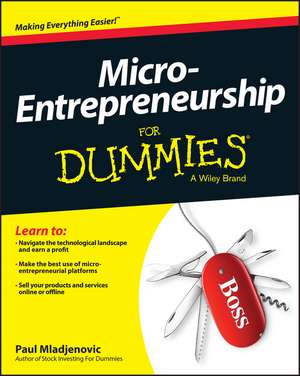 Micro–Entrepreneurship For Dummies de P Mladjenovic