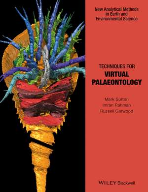 Techniques for Virtual Palaeontology de Mark Sutton