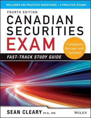 Canadian Securites Exam Fast–Track Study Guide 4e de S Cleary