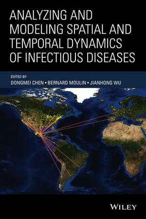 Analyzing and Modeling Spatial and Temporal Dynamics of Infectious Diseases de D Chen