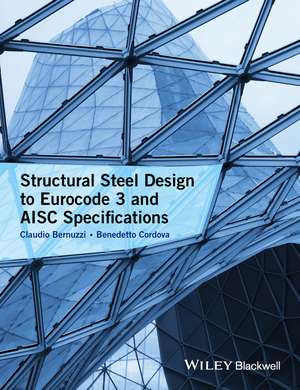 Structural Steel Design to Eurocode 3 and AISC Specifications de C Bernuzzi