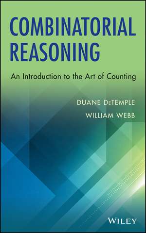 Combinatorial Reasoning – An Introduction to the Art of Counting de D DeTemple