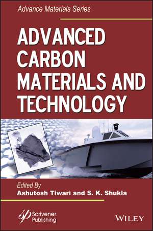 Advanced Carbon Materials and Technology de A Tiwari