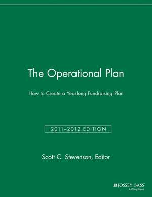 The Operational Plan – How to Create a Yearlong Fundraising Plan – 2011/2012 Edition de . SFR