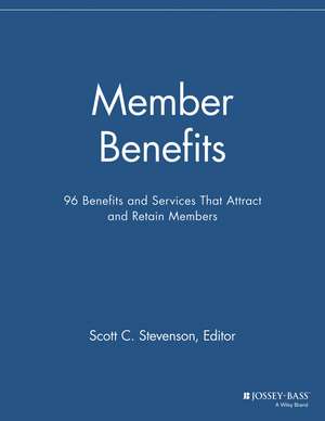 Member Benefits – 96 Benefits and Services That Attract and Retain Members de . MMR