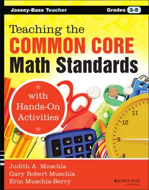 Teaching the Common Core Math Standards with Hands –On Activities, Grades 3–5 de JA Muschla