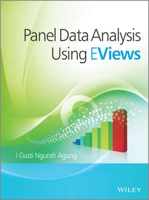 Panel Data Analysis using EViews de IGN Agung