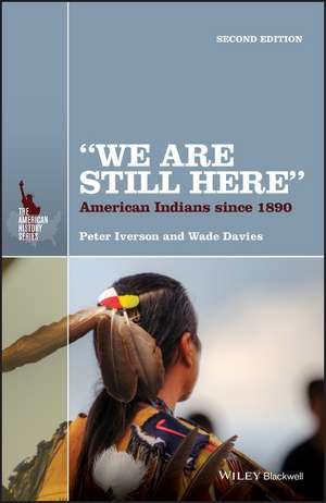 "We Are Still Here" – American Indians since 1890 de P Iverson