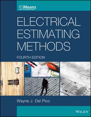 Electrical Estimating Methods 4e de WJ Del Pico