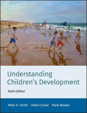 Understanding Children′s Development 6e de P Smith