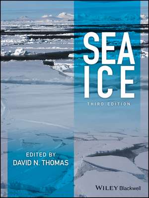 Sea Ice, Third Edition de DN Thomas