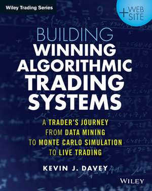 Building Winning Algorithmic Trading Systems de Kevin J. Davey