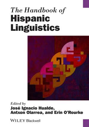 The Handbook of Hispanic Linguistics de J Hualde