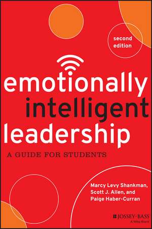 Emotionally Intelligent Leadership – A Guide for Students 2e de ML Shankman