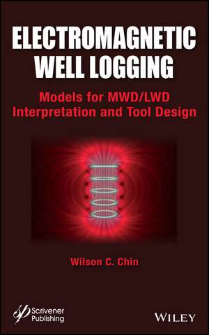Electromagnetic Well Logging de Wilson C Chin
