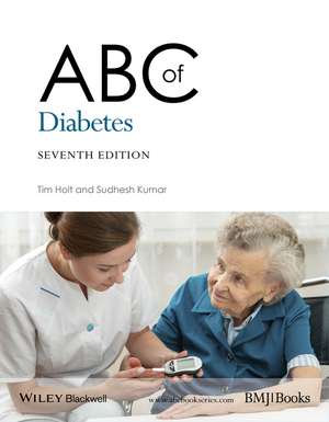 ABC of Diabetes 7e de T Holt