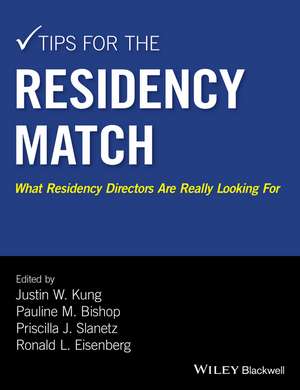 Tips for the Residency Match de Justin W Kung
