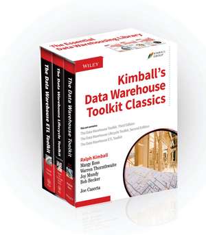 Kimball′s Data Warehouse Toolkit Classics:The Data Warehouse Toolkit,3rd Edition;The Data Warehouse Lifecycle Toolkit,2nd Edition;The Data Warehouse E de R Kimball