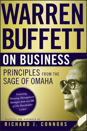 Warren Buffett on Business – Principles from the Sage of Omaha de RJ Connors