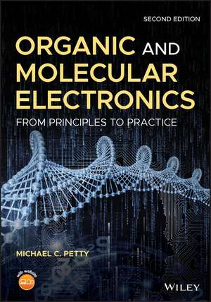 Organic and Molecular Electronics – From Principles to Practice 2e de MC Petty