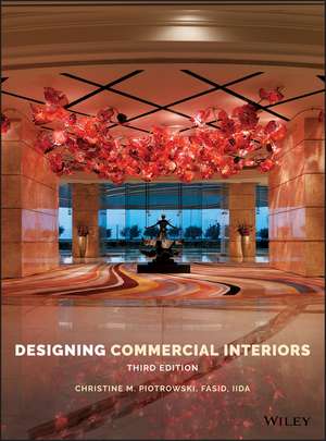 Designing Commercial Interiors 3e de CM Piotrowski