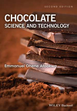 Chocolate Science and Technology 2e de E Afoakwa