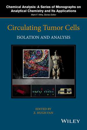 Circulating Tumor Cells – Isolation and Analysis de ZH Fan