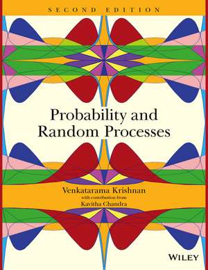 Probability and Random Processes de Venkatarama Krishnan