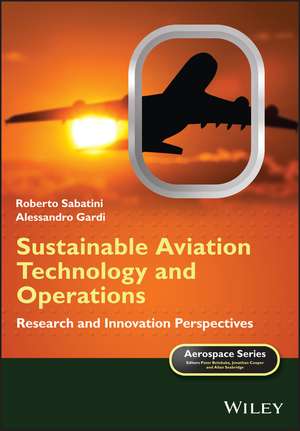 Sustainable Aviation Technology and Operations – Research and Innovation Perspectives de R Sabatini