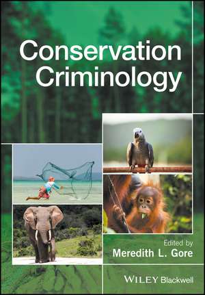 Conservation Criminology de ML Gore