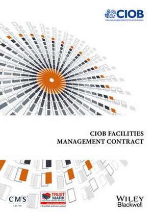 Ciob Facilities Management Contract de Ciob (the Chartered Institute of Building)
