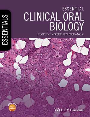 Essential Clinical Oral Biology de S Creanor