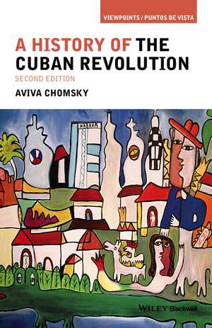 A History of the Cuban Revolution, 2e de Chomsky