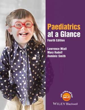 Paediatrics at a Glance 4e de L Miall