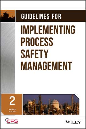 Guidelines for Implementing Process Safety Management de Center for Chemical Process Safety (CCPS)