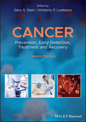 Cancer – Prevention, Early Detection, Treatment and Recovery, Second Edition de G Stein