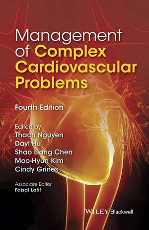 Management of Complex Cardiovascular Problems 4e de T Nguyen