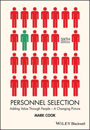 Personnel Selection – Adding Value Through People – A Changing Picture 6e de M Cook