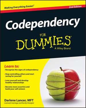 Codependency For Dummies 2e de D Lancer