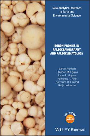 Boron Proxies in Paleoceanography and Paleoclimatology de B Hönisch