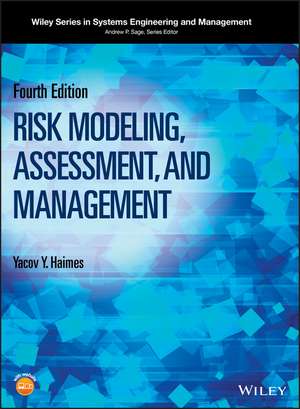 Risk Modeling, Assessment, and Management 4e de YY Haimes