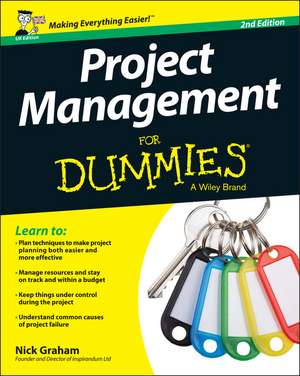 Project Management for Dummies 2e UK de N Graham