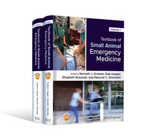 Textbook of Small Animal Emergency Medicine, 2 vol ume set de KJ Drobatz