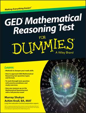 GED Mathematical Reasoning Test For Dummies de M Shukyn