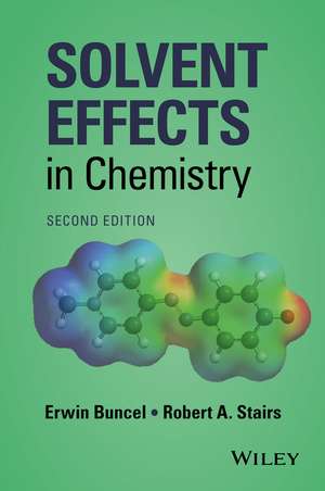 Solvent Effects in Chemistry de Erwin Buncel