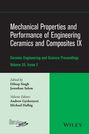 Mechanical Properties & Performance of Engineering Ceramics and Composites IX – Ceramic Engineering and Science Proceedings, Volume 35 Issue 2 de D Singh