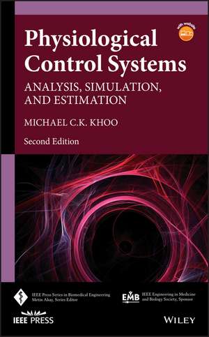 Physiological Control Systems – Analysis, Simulation, and Estimation, Second Edition de M Khoo