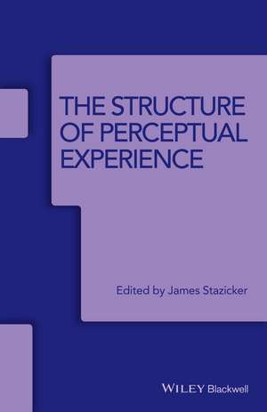 The Structure of Perceptual Experience de J Stazicker