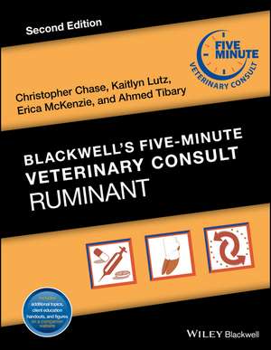 Blackwell′s Five–Minute Veterinary Consult – Ruminant 2e de C Chase