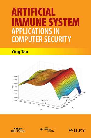 Artificial Immune System – Applications in Computer Security de Y Tan